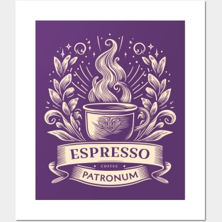 Espresso Patronum - Divine coffee Posters and Art